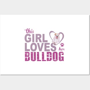 This girl loves her Bulldog! Especially for Bulldog owners! Posters and Art